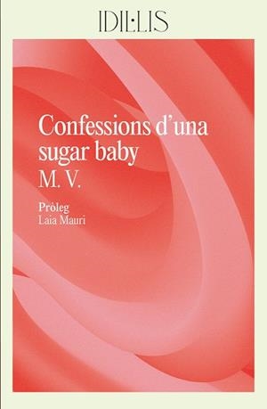 Confessions d'una sugar baby | 9788412908626 | M.V.