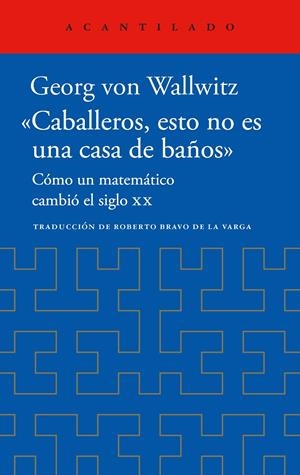 «Caballeros, esto no es una casa de baños» | 9788419958518 | Wallwitz, Georg Von