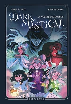 Dark Mystical 1 : La voz de los sueños | 9788467974362 | Alvarez, Marta / Deroo, Charles