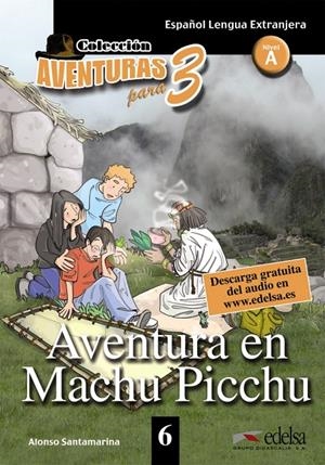 Aventura en Machu Picchu | 9788477115755 | Santamarina, Alfonso 
