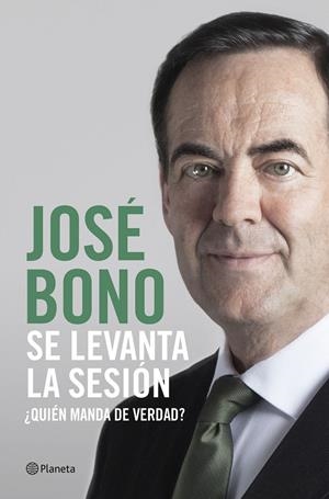 Se levanta la sesión | 9788408217305 | Bono, José