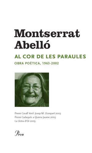 Al cor de les paraules : Obra poètica 1963-2002 | 9788484373322 | Abelló, Montserrat