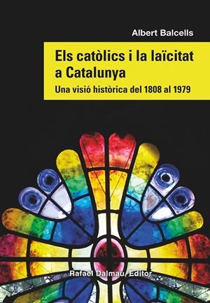 Catòlics i la laïcitat a Catalunya, Els | 9788423208869 | Balcells, Albert