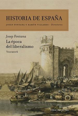 Historia de España 6 : La Época del liberalismo | 9788498928075 | Fontana, Josep / Villares, Ramón