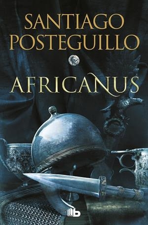 Africanus 1 : Africanus | 9788413143583 | Posteguillo, Santiago