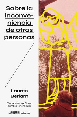 Sobre la inconveniencia de otras personas | 9788412979800 | Berlant, Lauren