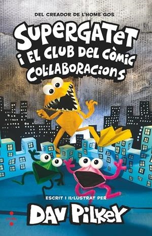 Supergatet i el club del còmic 4 : Col·laboracions | 9788466154253 | Pilkey, Dav