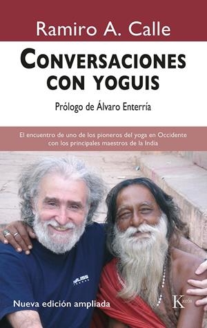 Conversaciones con yoguis | 9788472457508 | Calle, Ramiro A.