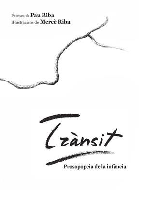 Trànsit : Prosopopeia de la infància | 9788412526783 | Riba, Pau