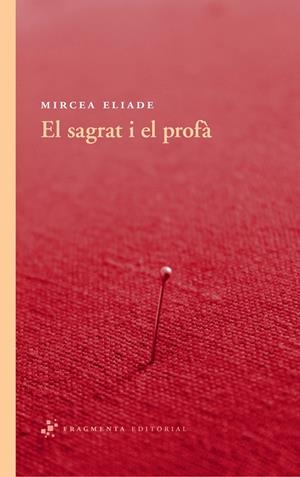 Sagrat i el profà, El | 9788492416530 | Eliade, Mircea
