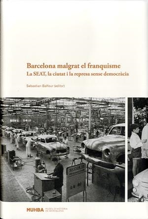 Barcelona malgrat el franquisme | 9788494081309 | Balfour, Sebastian