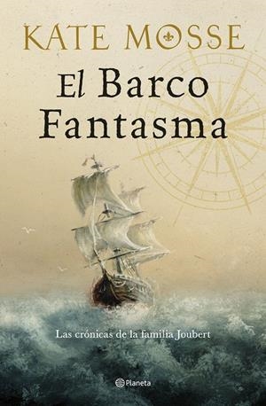 Crónicas de la familia Joubert 3, Las : El barco fantasma | 9788408300526 | Mosse, Kate