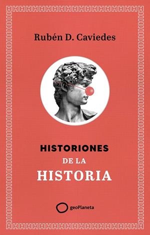 Historiones de la historia | 9788408299400 | Díaz Caviedes, Rubén
