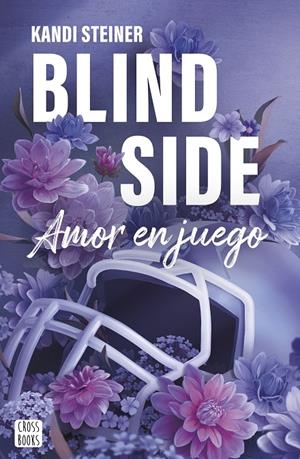 Blind Side : Amor en juego | 9788408300359 | Steiner, Kandi