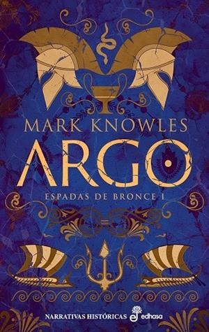 Espadas de Bronce1 : Argo | 9788435064477 | Knowles, Mark