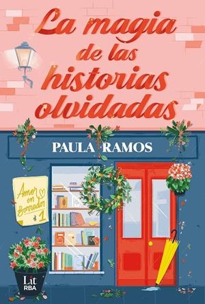 Amor en borrador 1 : La magia de las historias olvidadas | 9788411329378 | Ramos, Paula