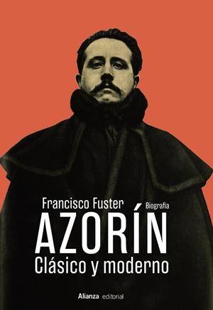 Azorín : Clásico y moderno | 9788411488716 | Fuster, Francisco