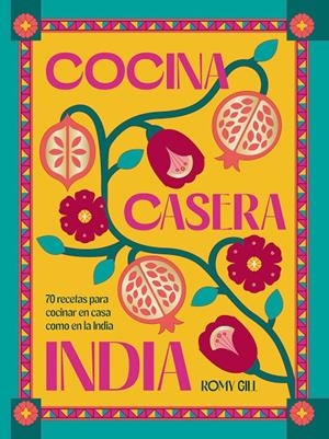 Cocina casera india | 9788419043603 | Gill, Romy