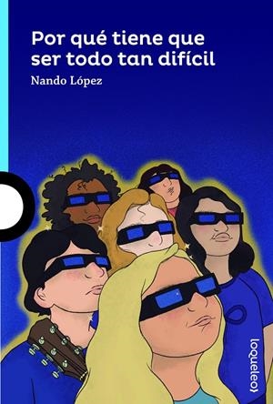 Por qué tiene que ser todo tan difícil | 9788491223870 | López, Nando