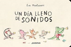 Día lleno de sonidos, Un | 9788426146311 | Montanari, Eva