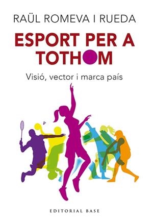 Esport per a tothom | 9788410131712 | Romeva, Raül