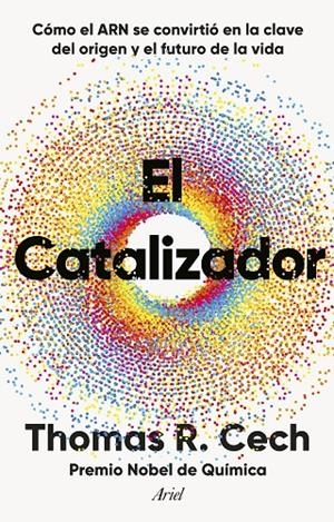 Catalizador, El | 9788434438453 | Cech, Thomas R.