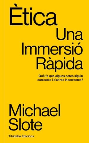 Ètica : Una Immersió Ràpida | 9791387633059 | Slote, Michael