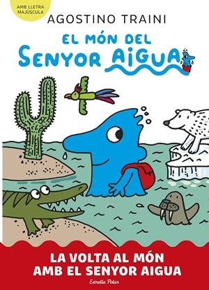Món del senyor Aigua 3, El : La volta al món amb el senyor Aigua | 9788413899060 | Traini, Agostino