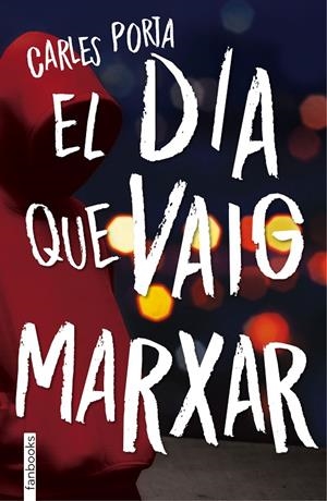 Dia que vaig marxar, El | 9788416716210 | Porta, Carles