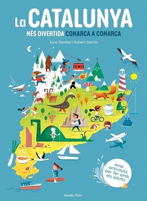 Catalunya més divertida comarca a comarca, La | 9788413899251 | Samba, Gina