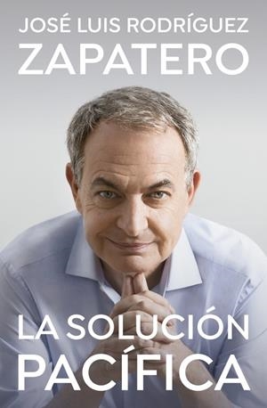 Solución pacífica, La | 9788401035647 | Rodríguez Zapatero, José Luis
