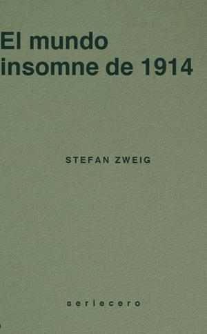 Mundo insomne de 1914, El | 9788412943191 | Zweig, Stefan