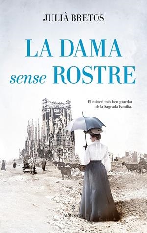 Dama sense rostre, La | 9788410527782 | Bretos, Julià