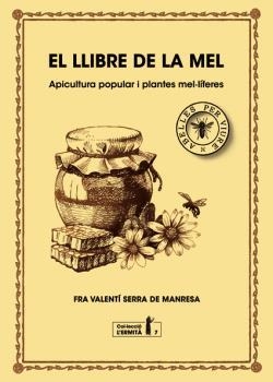 Llibre de la mel, El | 9788494447365 | Serra Fornell, Fra Valentí