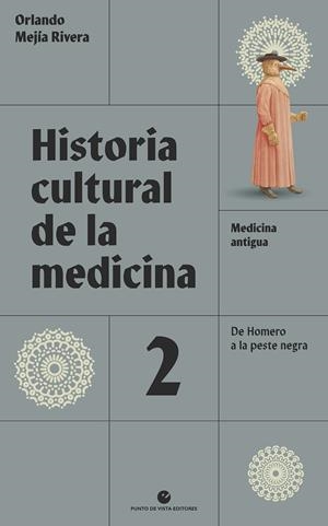 Historia cultural de la medicina 2 : Medicina antigua | 9788418322648 | Mejía Rivera, Orlando