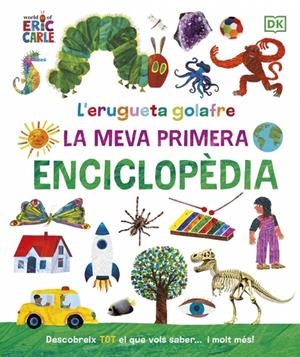 Erugueta golafre, L' : La meva primera enciclopèdia | 9780241655993 | Carle, Eric
