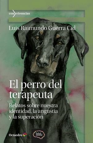Perro del terapeuta, El | 9788410282308 | Guerra Cid, Luis Raimundo