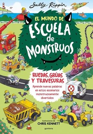 Mundo de Escuela de Monstruos 1, El : Ruedas, vías y travesuras | 9788410050600 | Rippin, Sally