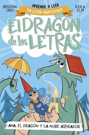 Dragón de las letras 1, El :  Ana, el dragón y la nube aspirador | 9788448863746 | Oro, Begoña