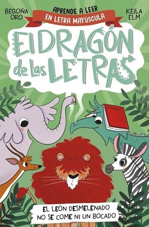 Dragón de las letras 2, El : El león desmelenado no se come ni un bocado | 9788448863753 | Oro, Begoña
