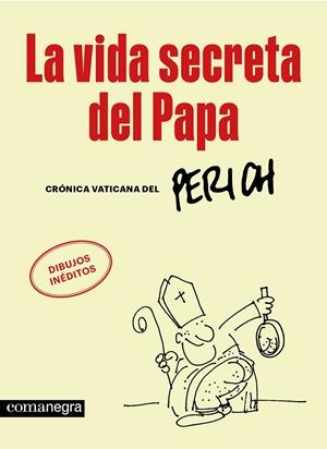 Vida secreta del Papa, La | 9788410161702 | Perich, Jaume