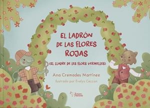 Ladrón de las flores rojas, El | 9788410601062 | Cremades Martínez, Ana