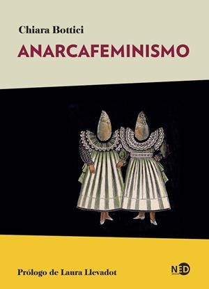 Anarcafeminismo | 9788418273582 | Bottici, Chiara
