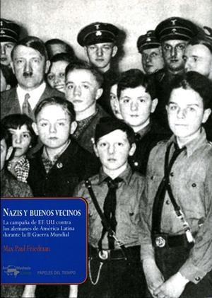 Nazis y buenos vecinos | 9788477742494 | Friedman, Max Paul