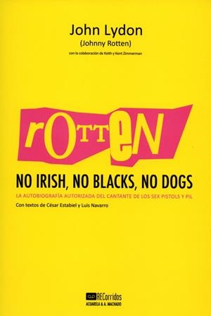 Rotten : No Irish, No Blacks, No Dogs | 9788477742197 | Lydon, John