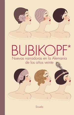 Bubikopf : Nuevas narradoras en la Alemania de los años veinte | 9788410415577 | AA.VV.