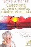 Cuestiona tu pensamiento cambia el mundo | 9788493843212 | Katie, Byron