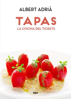 Tapas : La cocina del Tickets | 9788490560051 | Adrià, Albert