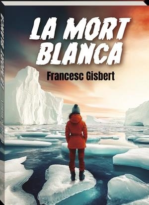 Mort blanca, La | 9788419913708 | Gisbert, Francesc