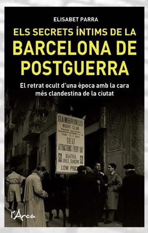 Secrets íntims de la Barcelona de postguerra, Els | 9788493925116 | Parra Bueno, Elisabet